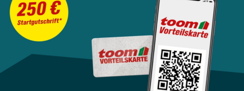 toom Kundenkarte nutzen: 250€ Gutschein sichern