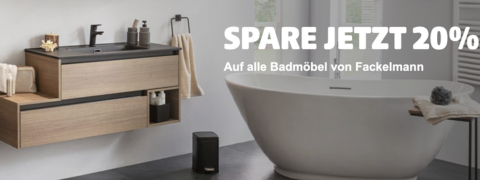20% Preisnachlass auf sämtliche Fackelmann Badmöbel bei Hagebau
